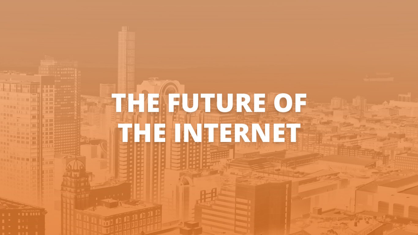 The Future Of The Internet
